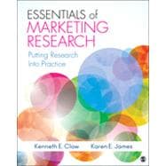 Essentials of Marketing Research : Putting Research into Practice