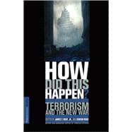 How Did This Happen? Terrorism And The New War