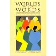 Worlds in Our Words Contemporary American Women Writers