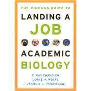 The Chicago Guide to Landing a Job in Academic Biology