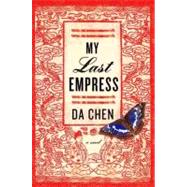 My Last Empress : A Novel