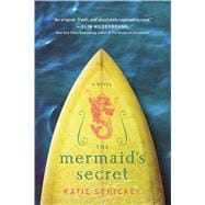 The Mermaid's Secret A Novel