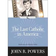 The Last Catholic In America