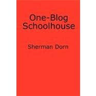 One-blog Schoolhouse: An Historian's Quick Takes on Education and Schools
