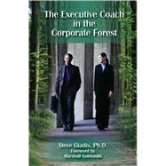 The Executive Coach In The Corporate Forest