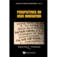 Perspectives on User Innovation
