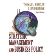 Strategic Management and Business Policy: Concepts