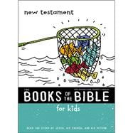 The Books of the Bible for Kids New Testament