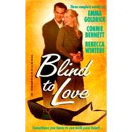 Blind to Love