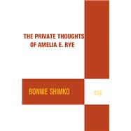 The Private Thoughts of Amelia E. Rye