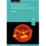 An Introduction to Stellar Magnetic Activity