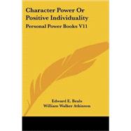 Character Power or Positive Individuality