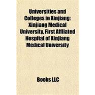 Universities and Colleges in Xinjiang : Xinjiang Medical University, First Affliated Hospital of Xinjiang Medical University