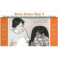 Sound Stimuli Book 4: Treatment Protocols for Articulation and Phonological Disorders: /O/ /6/ /r/ /e/ /3/ /w/ /h/ /j/