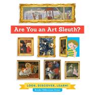 Are You an Art Sleuth? Look, Discover, Learn!