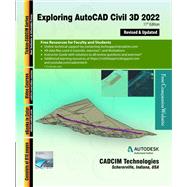 Exploring AutoCAD Civil 3D 2022, 11th Edition