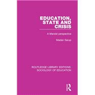 Education State and Crisis: A Marxist Perspective