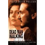 Dead Man Walking The Eyewitness Account of the Death Penalty That Sparked a National Debate