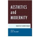Aesthetics and Modernity Essays by Agnes Heller