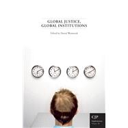 Global Justice, Global Institutions