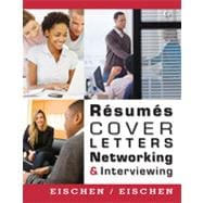 Resumes, Cover Letters, Networking, and Interviewing