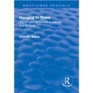 Hanging in There: The G7 and G8 Summit in Maturity and Renewal: The G7 and G8 Summit in Maturity and Renewal