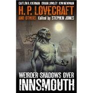 Weirder Shadows over Innsmouth