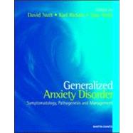 Generalised Anxiety Disorders: Symptomatology, Pathogenesis and Management