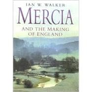 Mercia and the Making of England