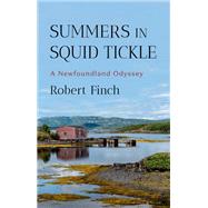 Summers in Squid Tickle A Newfoundland Odyssey