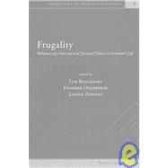 Frugality : Rebalancing Material andd Spiritual Values in Economic Life
