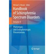 Handbook of Schizophrenia Spectrum Disorders