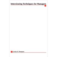 Interviewing Techniques for Managers