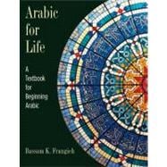 Arabic for Life : A Textbook for Beginning Arabic