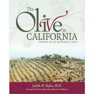 Olive in California : History of an Immigrant Tree
