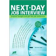 Next-Day Job Interview: Prepare Tonight And Get The Job Tomorrow