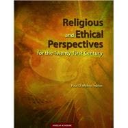 Religious and Ethical Perspectives for the Twenty-first Century