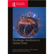 Routledge Handbook on Global China