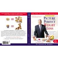 Dr. Shapiro's Picture Perfect Weight Loss The Visual Program for Permanent Weight Loss,9780446691314