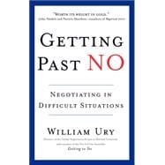 Getting Past No Negotiating in Difficult Situations