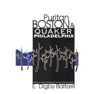 Puritan Boston and Quaker Philadelphia