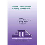 Science Communication in Theory and Practice
