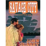 Savage City: A Johnny Merak Classic Crime Novel