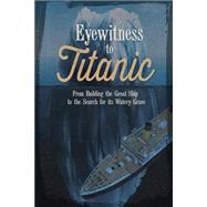 Eyewitness to Titanic