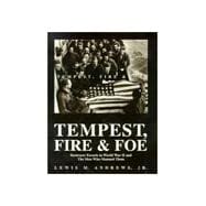 Tempest, Fire and Foe