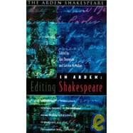 In Arden: Editing Shakespeare - Essays In Honour Of Richard Proudfoot