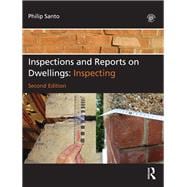 Inspections and Reports on Dwellings: Inspecting,9780080971315