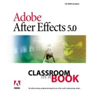 Adobe After Effects 5.0: Classroom in a Book