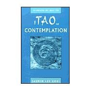 The Tao of Contemplation: Re-Sourcing the Inner Life