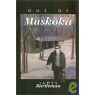 Out Of Muskoka